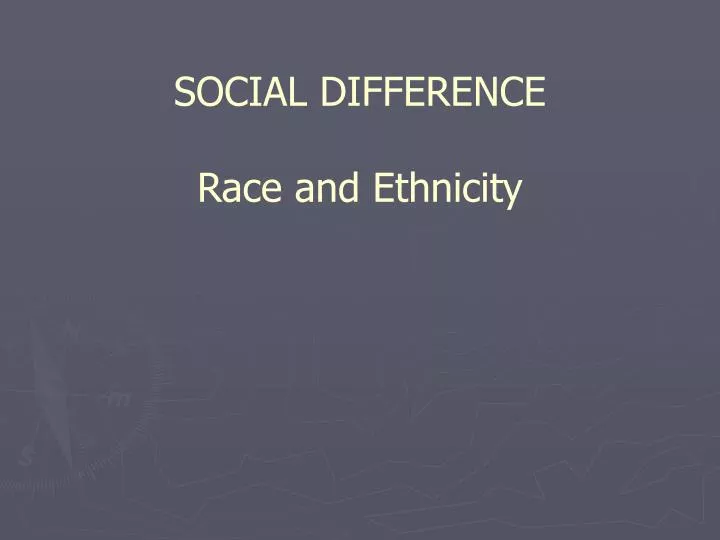 social difference race and ethnicity