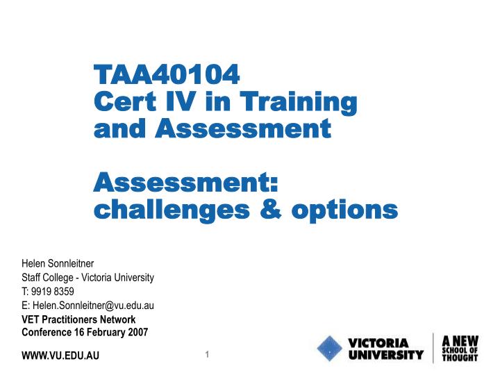 taa40104 cert iv in training and assessment assessment challenges options