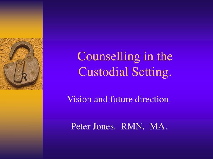 counselling in the custodial setting