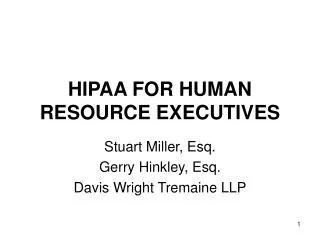 HIPAA FOR HUMAN RESOURCE EXECUTIVES