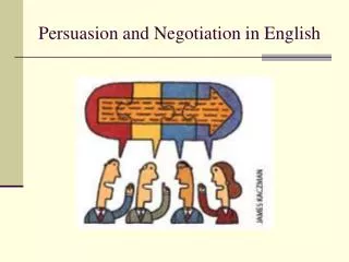 Persuasion and Negotiation in English