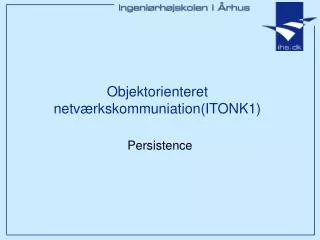 Objektorienteret netværkskommuniation(ITONK1)