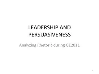 LEADERSHIP AND PERSUASIVENESS
