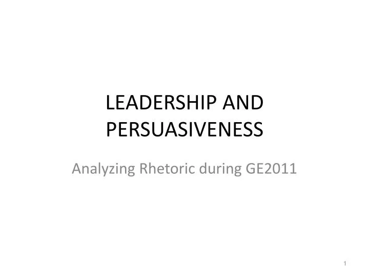 leadership and persuasiveness