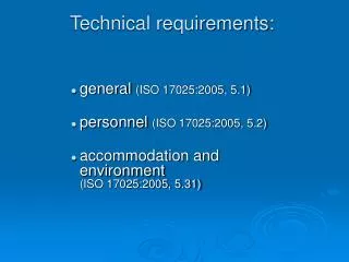 Technical requirements: