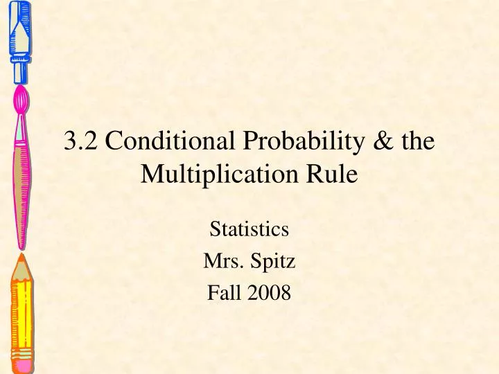 3 2 conditional probability the multiplication rule