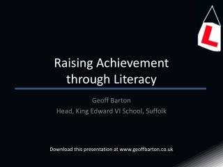 Raising Achievement through Literacy