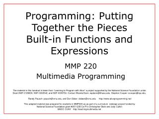 Programming: Putting Together the Pieces Built-in Functions and Expressions