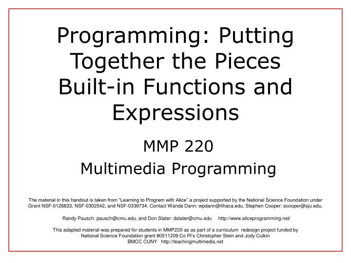 programming putting together the pieces built in functions and expressions