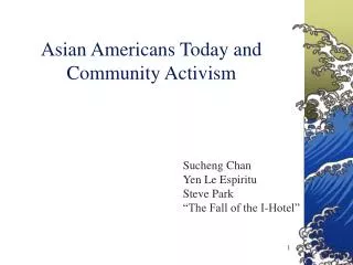 Asian Americans Today and Community Activism