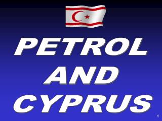 PETROL AND CYPRUS