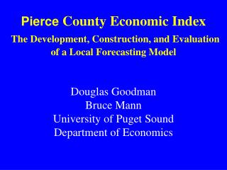 Pierce County Economic Index The Development, Construction, and Evaluation of a Local Forecasting Model