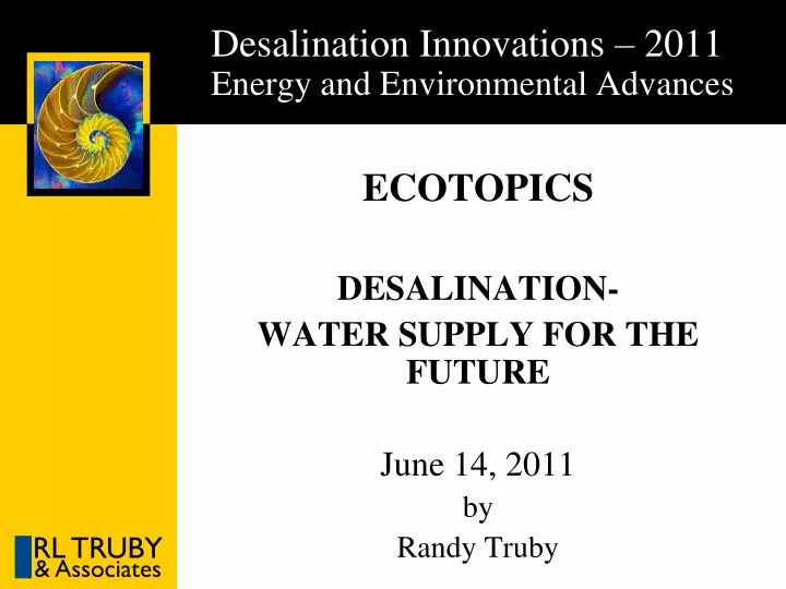 desalination innovations 2011 energy and environmental advances