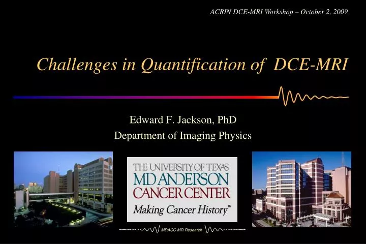 challenges in quantification of dce mri