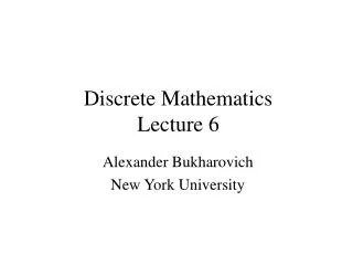 Discrete Mathematics Lecture 6