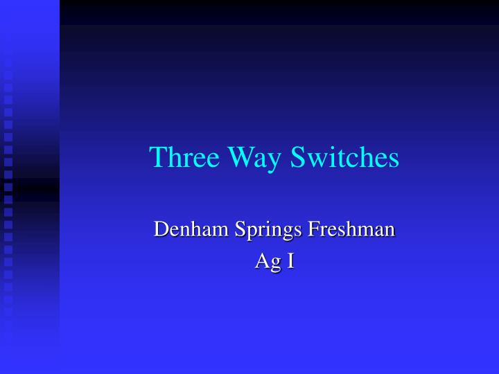 three way switches