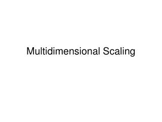 Multidimensional Scaling