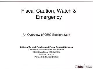 Fiscal Caution, Watch &amp; Emergency