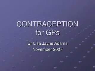 CONTRACEPTION for GPs