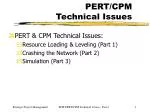 PERT/CPM Technical Issues - slide 1