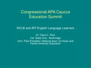 Congressional APA Caucus Education Summit