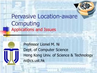 Pervasive Location-aware Computing Applications and Issues