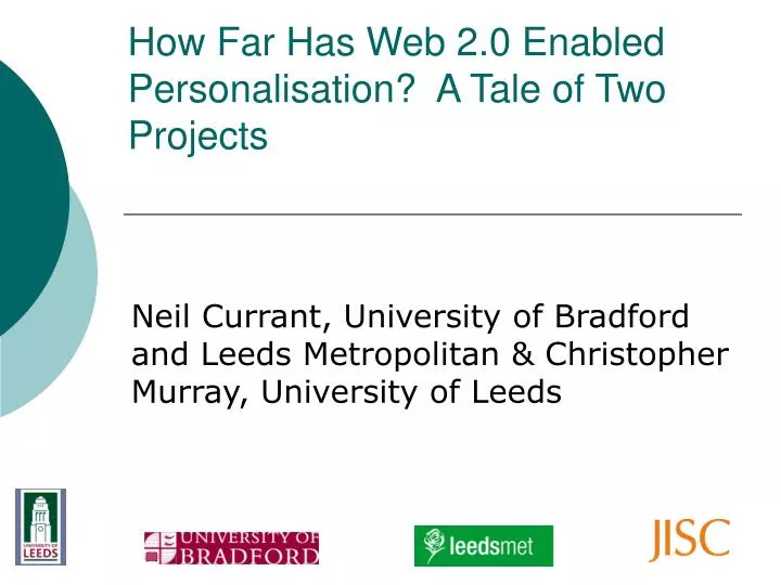 how far has web 2 0 enabled personalisation a tale of two projects