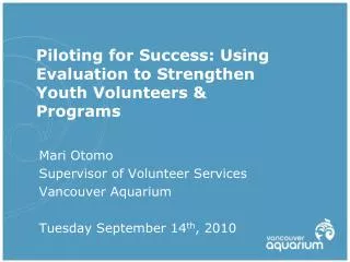 Piloting for Success: Using Evaluation to Strengthen Youth Volunteers &amp; Programs