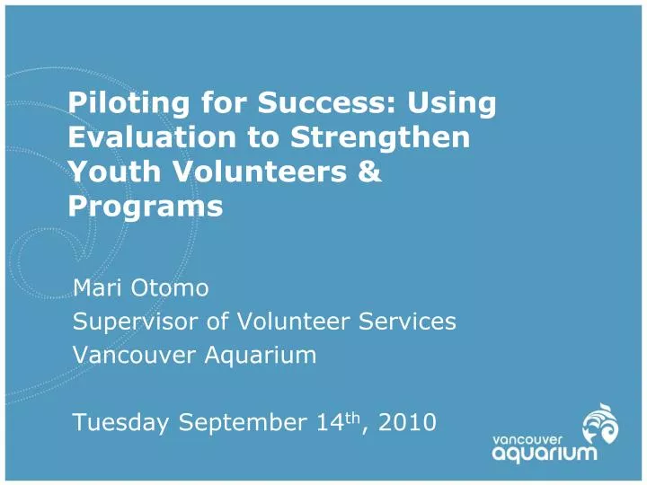 piloting for success using evaluation to strengthen youth volunteers programs
