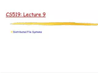 CS519: Lecture 9