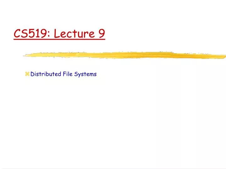 cs519 lecture 9