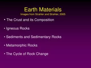 Earth Materials Images from Strahler and Strahler, 2005