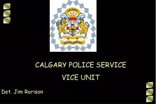 CALGARY POLICE SERVICE VICE UNIT