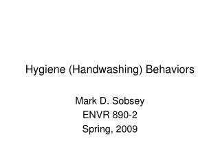 Hygiene (Handwashing) Behaviors