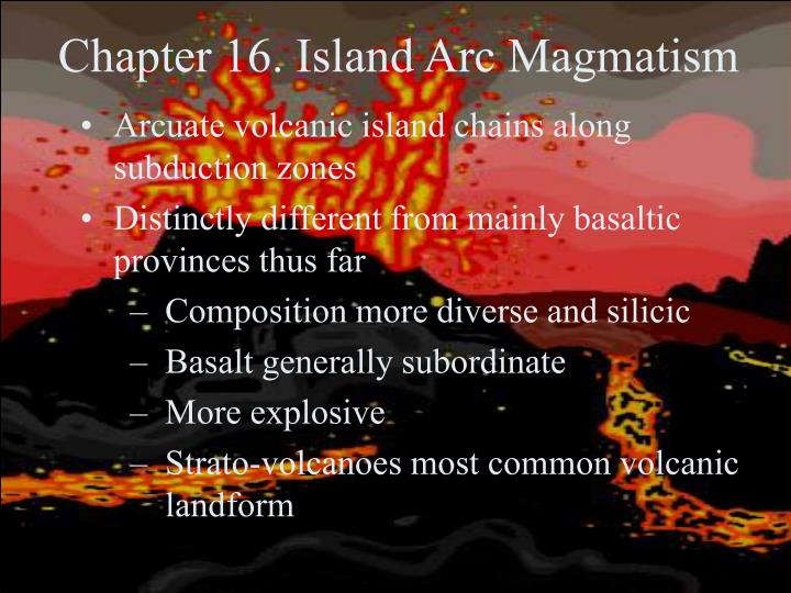 chapter 16 island arc magmatism