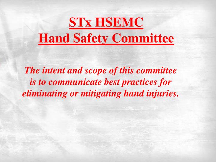 stx hsemc hand safety committee