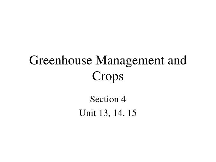 greenhouse management and crops