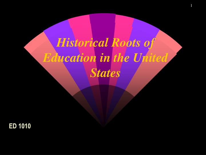 historical roots of education in the united states