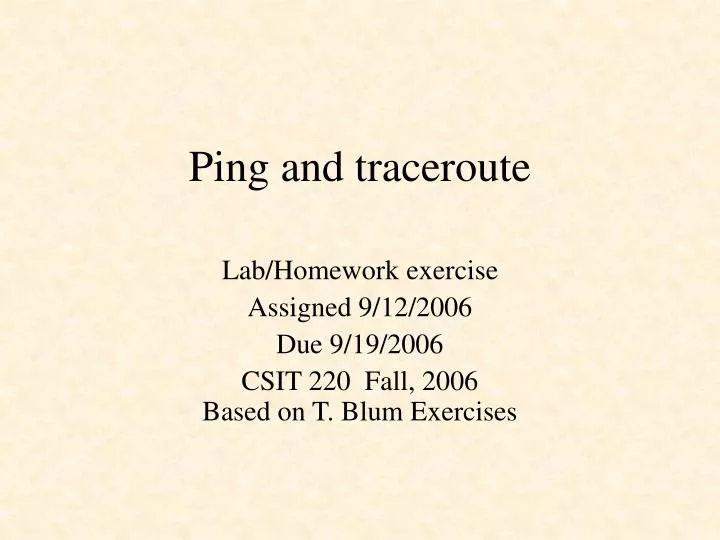 ping and traceroute