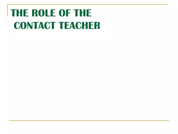 the role of the contact teacher