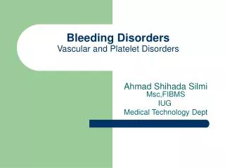 Bleeding Disorders Vascular and Platelet Disorders