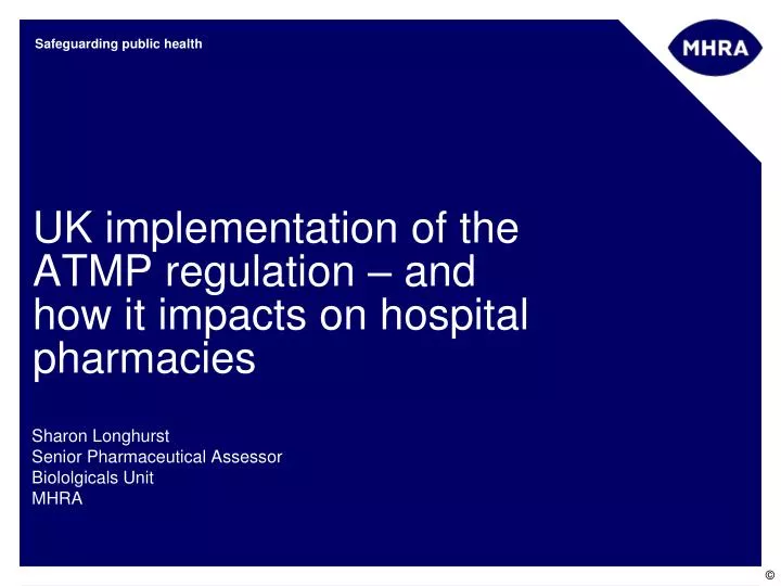 uk implementation of the atmp regulation and how it impacts on hospital pharmacies