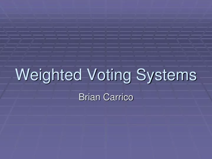 weighted voting systems