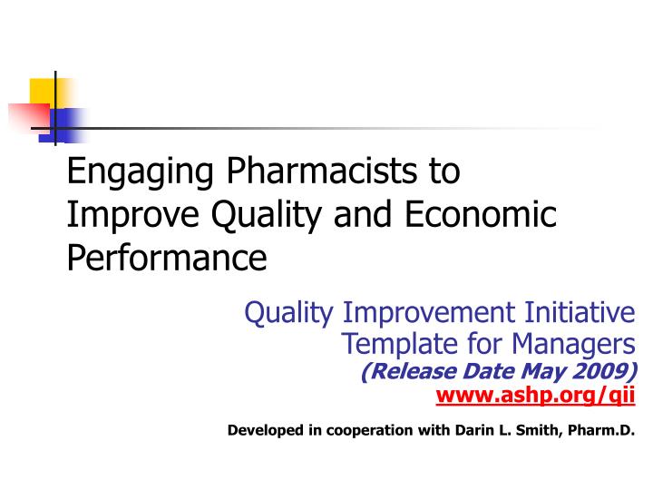 engaging pharmacists to improve quality and economic performance