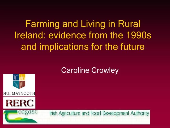 farming and living in rural ireland evidence from the 1990s and implications for the future