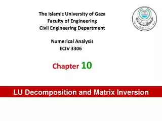 The Islamic University of Gaza Faculty of Engineering Civil Engineering Department Numerical Analysis ECIV 3306