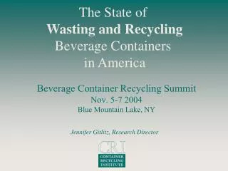 Beverage Container Recycling Summit Nov. 5-7 2004 Blue Mountain Lake, NY