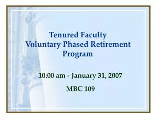 Tenured Faculty Voluntary Phased Retirement Program
