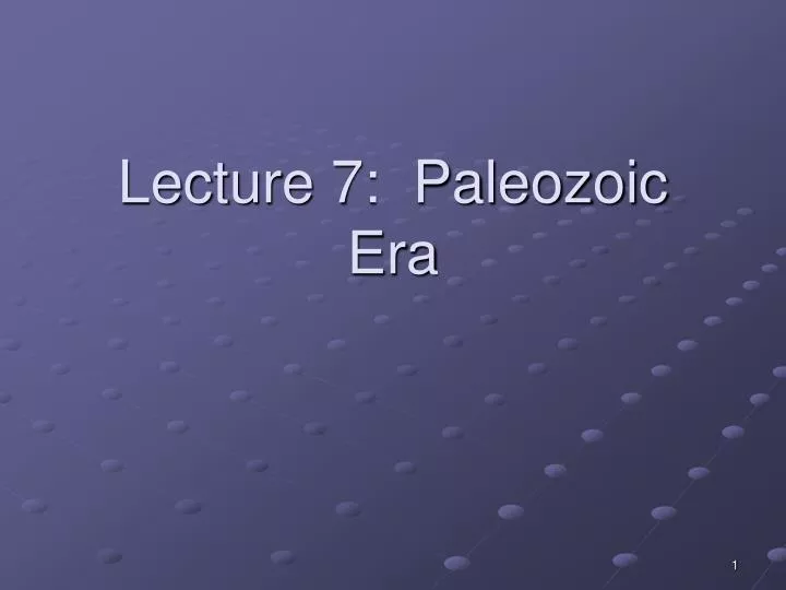 lecture 7 paleozoic era