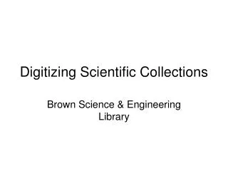 Digitizing Scientific Collections